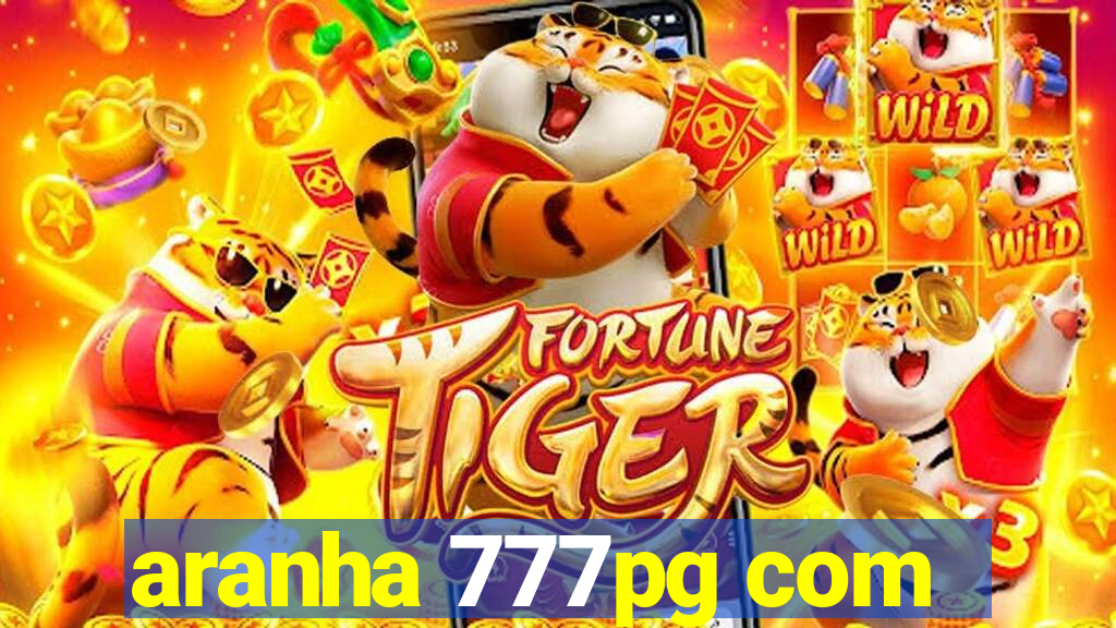 aranha 777pg com